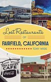 Lost Restaurants of Fairfield, California