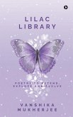 Lilac Library: Poetry to Extend, Explore and Evolve