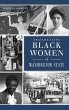 Trailblazing Black Women of Washington... - Bild 1