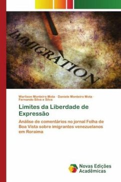 Limites da Liberdade de Expressão - Mota, Warlison Monteiro;Mota, Daniele Monteiro;Silva, Fernando Silva e