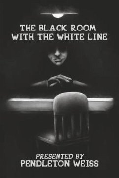 The Black Room with the White Line: Volume 4 - Weiss, Pendleton