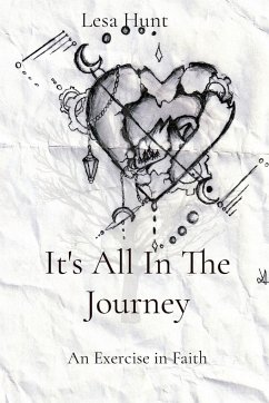 It's All In The Journey - Hunt, Lesa A