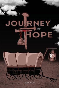 JOURNEY OF HOPE - Riepe, Bob