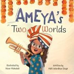 Ameya's Two Worlds