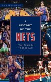 History of the Nets: From Teaneck to Brooklyn