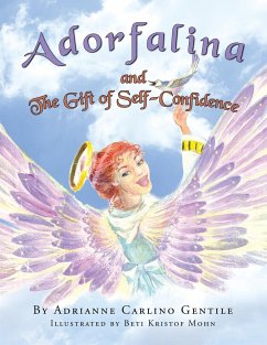 Adorfalina and the Gift of Self-Confidence - Gentile, Adrianne Carlino