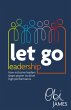 Let Go Leadership - Bild 1