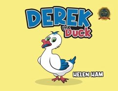 Derek the Duck - Ham, Helen