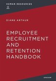 The Employee Recruitment and Retention Handbook