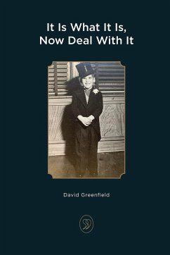 It Is What It Is, Now Deal With It - Greenfield, David