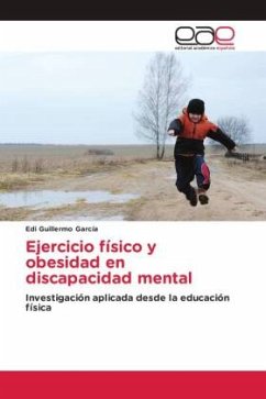 Ejercicio físico y obesidad en discapacidad mental - García, Edi Guillermo