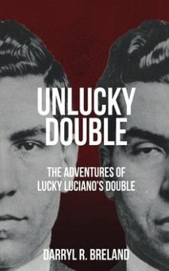 UnLucky Double: Adventures of Lucky Luciano's Double - Breland, Darryl