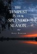 The Tempest in Our Splendid Season - Bild 1