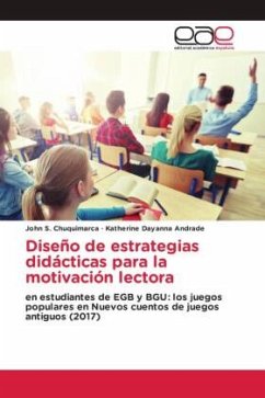 Diseño de estrategias didácticas para la motivación lectora - Chuquimarca, John S.;Andrade, Katherine Dayanna