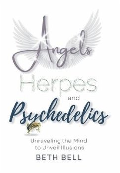 Angels, Herpes and Psychedelics - Bell, Beth