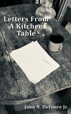 Letters From A Kitchen Table - DeFoore, John N.