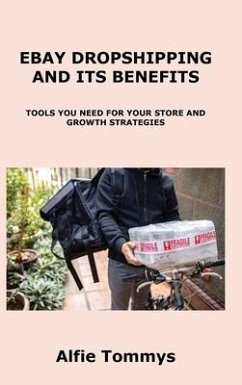 Ebay Dropshipping and Its Benefits: Tools You Need for Your Store and Growth Strategies - Tommys, Alfie