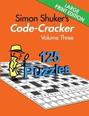 Simon Shuker's Code-Cracker, Volume Three (Large Print Edition)