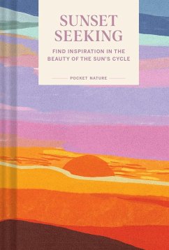 Pocket Nature: Sunset Seeking - Chronicle Books