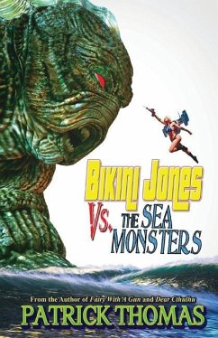 Bikini Jones Vs. The Sea Monsters - Thomas, Patrick