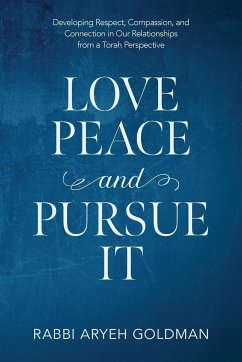 Love Peace and Pursue It - Goldman, Aryeh