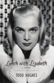 Lunch with Lizabeth (eBook, ePUB)