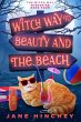Witch Way to Beauty & the Beach (Witch... - Bild 1