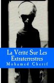 La Vérité Sur Les Extraterrestres (eBook, ePUB)