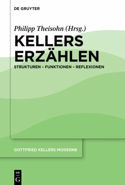 Kellers Erzählen (eBook, ePUB) Kellers Erzählen (eBook, ePUB)