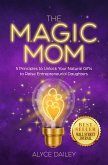 The Magic Mom (eBook, ePUB)
