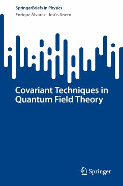Covariant Techniques in Quantum Field Theory (eBook, PDF) - Álvarez, Enrique; Anero, Jesús