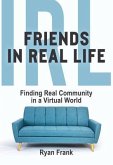 Friends In Real Life (eBook, ePUB)