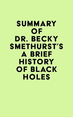 Cover Summary of Dr. Becky Smethurst's A Brief History of Black Holes (eBook, ePUB)