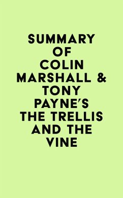 Summary of Colin Marshall & Tony Payne's The Trellis and the Vine (eBook, ePUB) - IRB Media