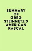 Summary of Greg Steinmetz's American Rascal (eBook, ePUB)