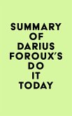 Summary of Darius Foroux's Do It Today (eBook, ePUB) Summary of Darius Foroux's Do It Today (eBook, ePUB)