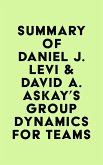 Summary of Daniel J. Levi & David A. Askay's Group Dynamics for Teams (eBook, ePUB)