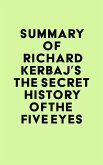 Summary of Richard Kerbaj's The Secret History of the Five Eyes (eBook, ePUB)
