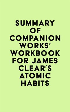Cover Summary of Companion Works's Workbook for James Clear's Atomic Habits (eBook, ePUB)