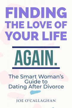 Cover Finding The Love Of Your Life. Again. (eBook, ePUB)