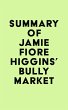 Summary of Jamie Fiore Higgins's Bully... - Bild 1