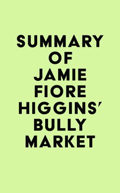 Cover Summary of Jamie Fiore Higgins's Bully Market (eBook, ePUB)