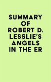 Summary of Robert D. Lesslie's Angels in the ER (eBook, ePUB)