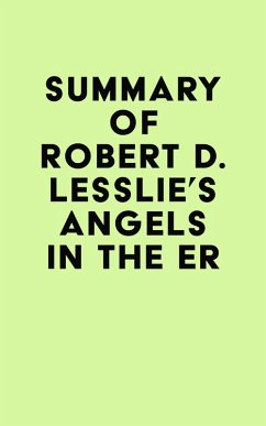 Summary of Robert D. Lesslie's Angels in the ER (eBook, ePUB) - IRB Media