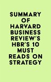 Summary of Harvard Business Review's HBR's 10 Must Reads on Strategy (eBook, ePUB)