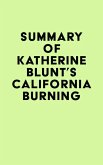 Summary of Katherine Blunt's California Burning (eBook, ePUB)