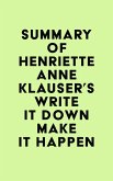 Summary of Henriette Anne Klauser's Write It Down Make It Happen (eBook, ePUB)