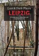 Lost & Dark Places Leipzig (eBook, ePUB) - Bild 1