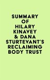 Summary of Hilary Kinavey & Dana Sturtevant's Reclaiming Body Trust (eBook, ePUB)