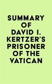 Summary of David I. Kertzer's Prisoner of the Vatican (eBook, ePUB)